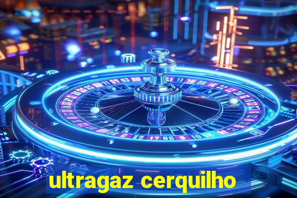 ultragaz cerquilho